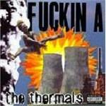 Fuckin' A - Vinile LP di Thermals