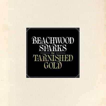 Tarnished Gold - CD Audio di Beachwood Sparks