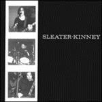 Sleater-Kinney - Vinile LP di Sleater-Kinney