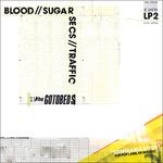 Blood - Sugar - Secs - Traffic - CD Audio di Gotobeds