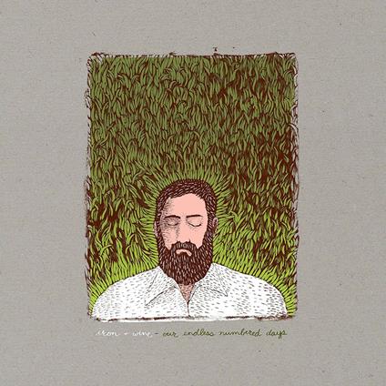 Our Endless Numbered Days - CD Audio di Iron & Wine