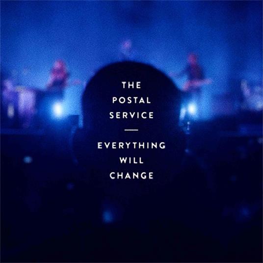 Everything Will Change - CD Audio di Postal Service