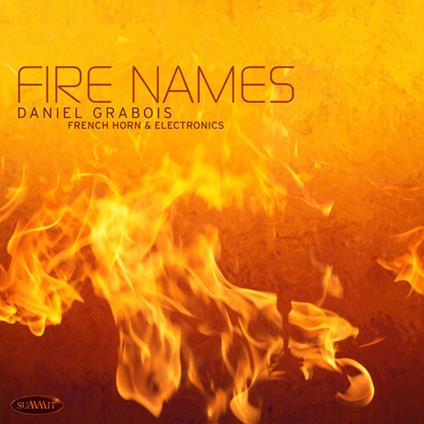 Fire Names - CD Audio di Daniel Grabois