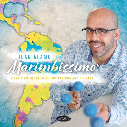 Marimbissimo. A Latin American Suite For - CD Audio di Juan Alamo