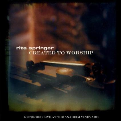 Created to Worship - CD Audio di Rita Springer