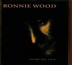 Slide on This (Limited Edition) - CD Audio di Ronnie Wood