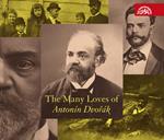 Many Loves Of Antonin Dvorak