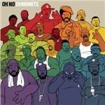 Ohnomite - Vinile LP di Oh No