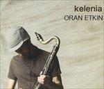 Kelenia - CD Audio di Oran Etkin