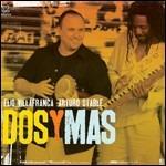 Dos y mas - CD Audio di Elio Villafranca,Arturo Stable