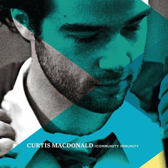 Community Immunity - CD Audio di Curtis MacDonald