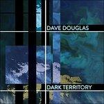 Dark Territory - CD Audio di Dave Douglas