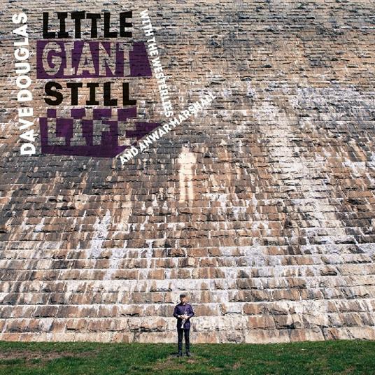 Little Giant Still Life - CD Audio di Dave Douglas,Westerlies