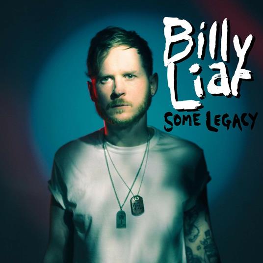 Some Legacy - CD Audio di Billy Liar