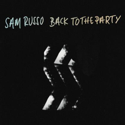 Back To The Party - CD Audio di Sam Russo