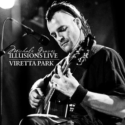 Illusions Live. Viretta Park - CD Audio di Michale Graves