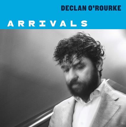 Arrivals - Vinile LP di Declan O'Rourke