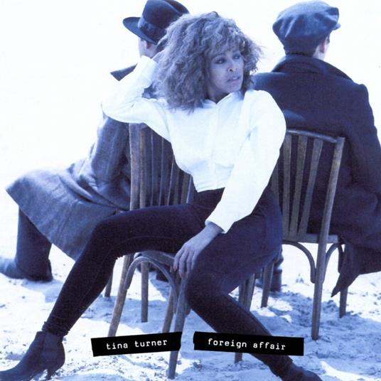 Foreign Affair - CD Audio di Tina Turner