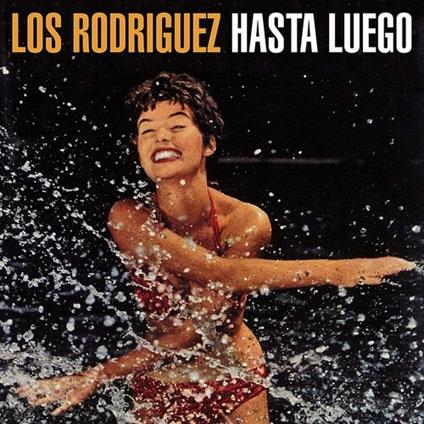 Hasta luego - Vinile LP + CD Audio di Los Rodriguez