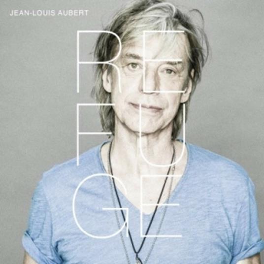 Refuge - CD Audio di Jean-Louis Aubert