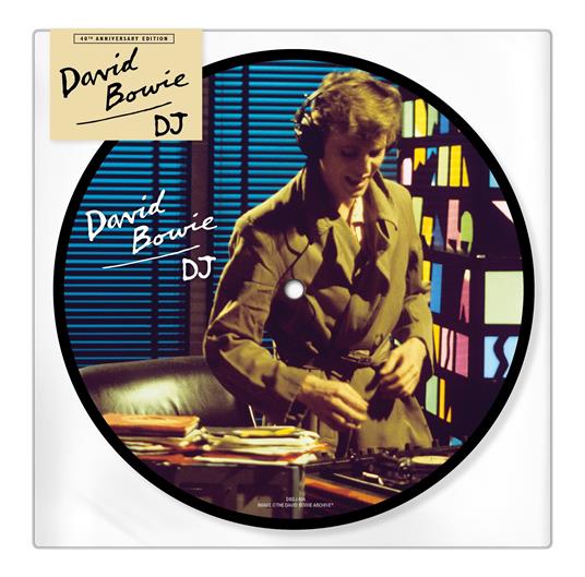 D.J. (Limited 40th Anniversary Picture Disc Edition) - David Bowie - Vinile  | IBS
