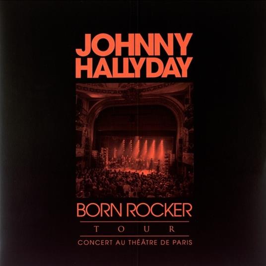 Born Rocker Tour. Live au Théatre de Paris (Red Coloured Vinyl) - Vinile LP di Johnny Hallyday