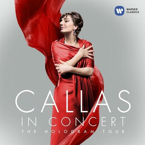 Callas in Concert. The Hologram Tour - CD Audio di Maria Callas