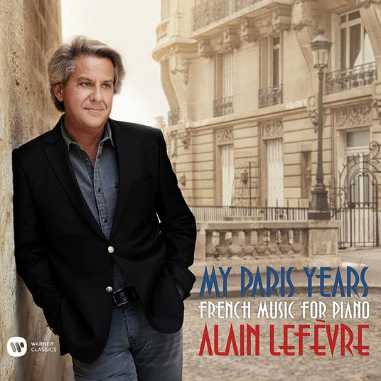 My Paris Years - CD Audio di Alain Lefevre