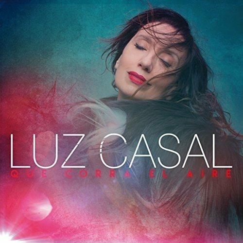 Que corra el aire - CD Audio di Luz Casal