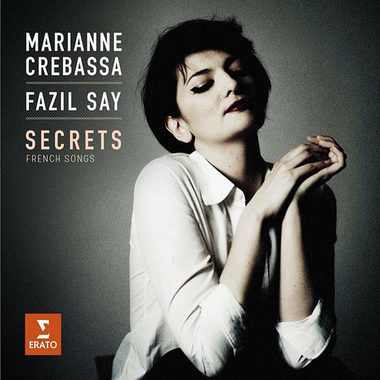 Secrets. Canzoni francesi - CD Audio di Fazil Say,Marianne Crebassa