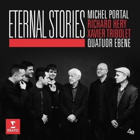 Eternal Stories - CD Audio di Michel Portal,Quatuor Ebène