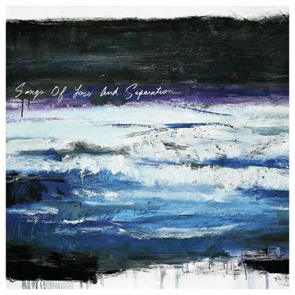 Songs of Loss and Separation - CD Audio di Times of Grace