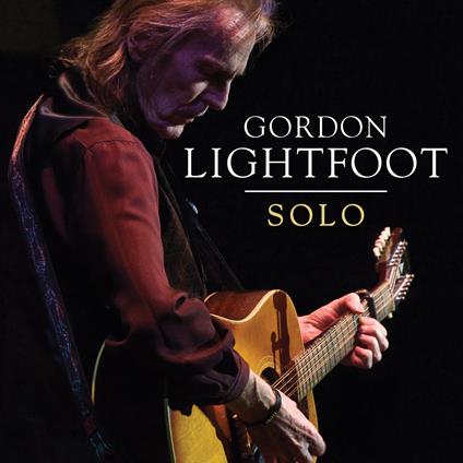 Solo - CD Audio di Gordon Lightfoot