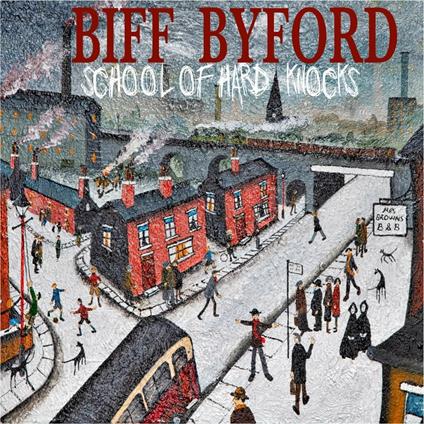 School of Hard Knocks - Vinile LP di Biff Byford
