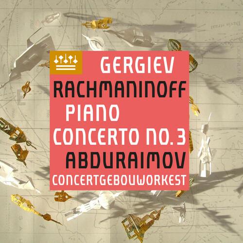 Concerto per pianoforte n.3 - CD Audio di Sergei Rachmaninov,Valery Gergiev,Royal Concertgebouw Orchestra,Behzod Abduraimov