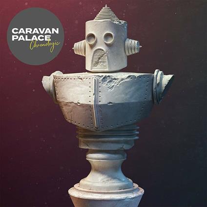 Chronologic - CD Audio di Caravan Palace