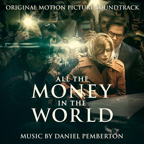 All the Money in the World (Colonna sonora) - CD Audio