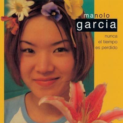 Nunca el tiempo es perdido ( + MP3 Download) - Vinile LP di Manolo Garcia