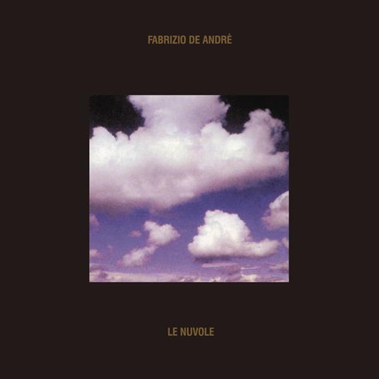 Le nuvole - Vinile LP di Fabrizio De André