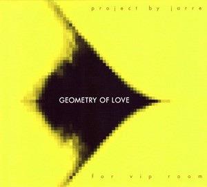 Geometry of Love - CD Audio di Jean-Michel Jarre