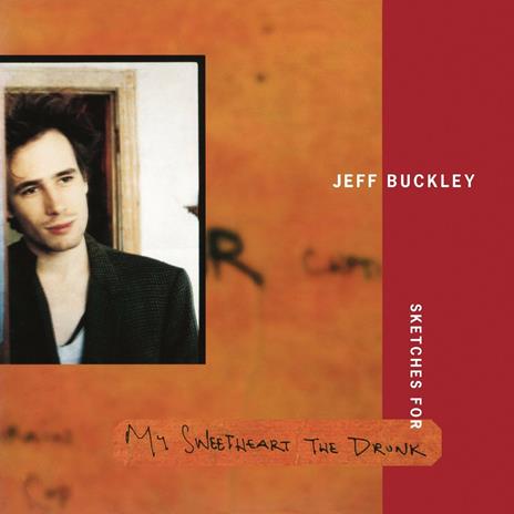 Sketches for my Sweetheart the Drunk - Vinile LP di Jeff Buckley