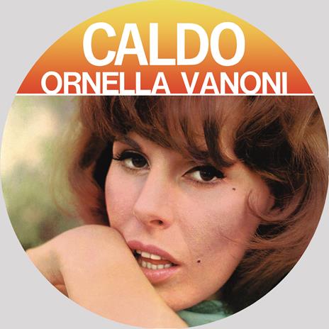 Caldo (Picture Disc) - Vinile LP di Ornella Vanoni