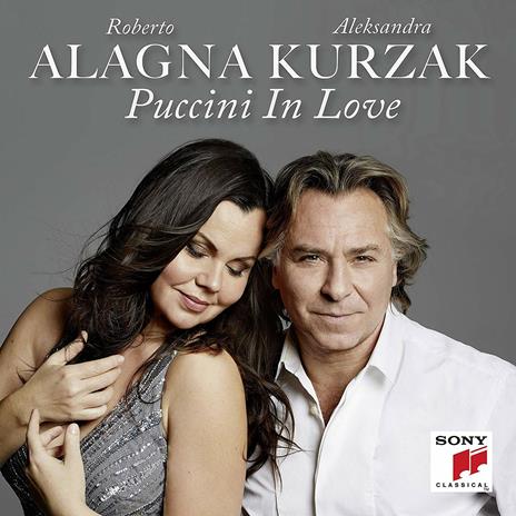 Puccini in Love - CD Audio di Giacomo Puccini,Roberto Alagna,Aleksandra Kurzak