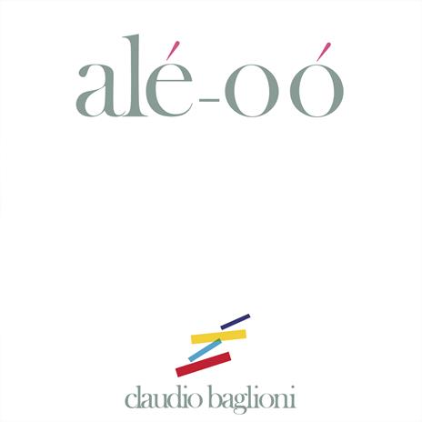 Alé-oó - Vinile LP di Claudio Baglioni