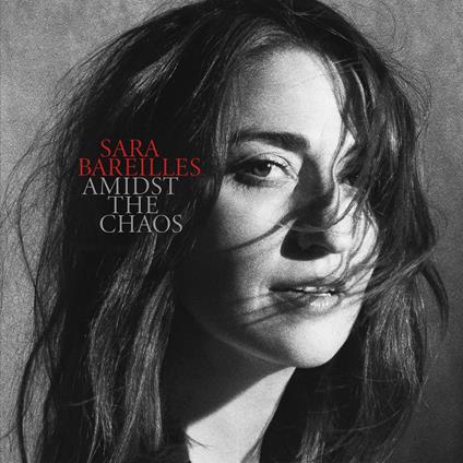 Amidst the Chaos - CD Audio di Sara Bareilles