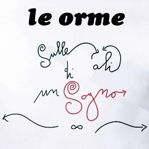 Sulle ali di un sogno - CD Audio di Le Orme