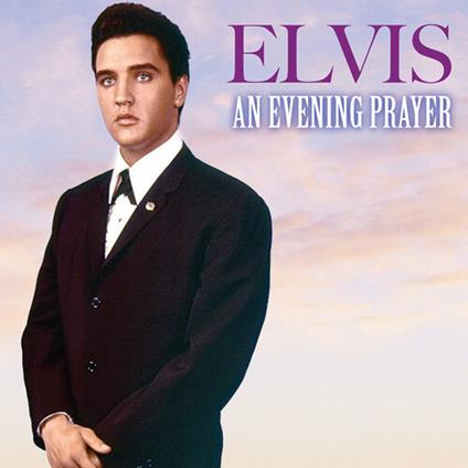 An Evening Prayer - CD Audio di Elvis Presley