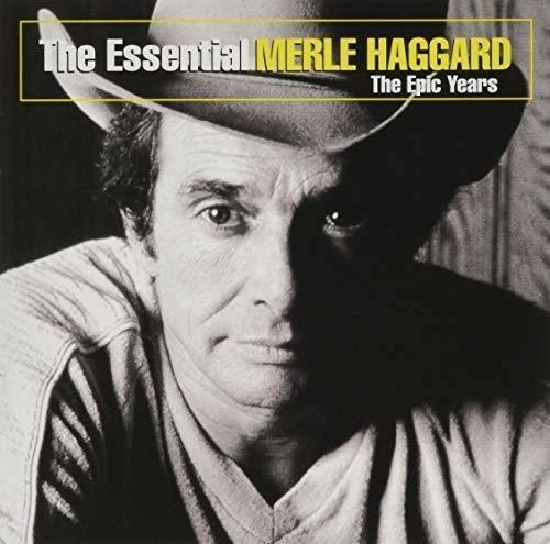 Essential Merle Haggard: Epic Years (Gold Series) - CD Audio di Merle Haggard