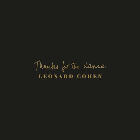 Thanks for the Dance - CD Audio di Leonard Cohen