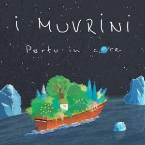 Portu In Core - CD Audio di Muvrini